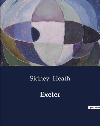 Couverture du livre « Exeter » de Heath Sidney aux éditions Culturea