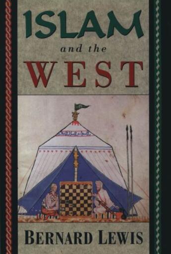 Couverture du livre « Islam and the West » de Lewis Bernard aux éditions Oxford University Press Usa