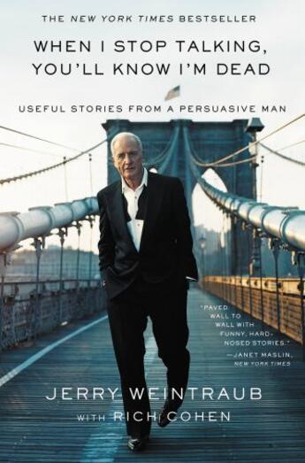 Couverture du livre « When I Stop Talking, You'll Know I'm Dead » de Weintraub Jerry aux éditions Grand Central Publishing