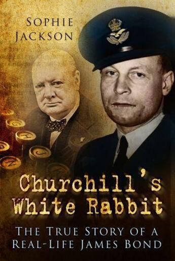 Couverture du livre « Churchill's White Rabbit » de Jackson Sophie aux éditions History Press Digital