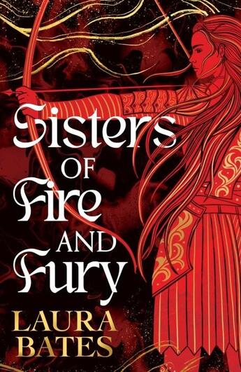 Couverture du livre « SISTERS OF FIRE AND FURY ; SISTERS OF SWORD AND SHADOW 2 » de Laura Bates aux éditions Simon & Schuster