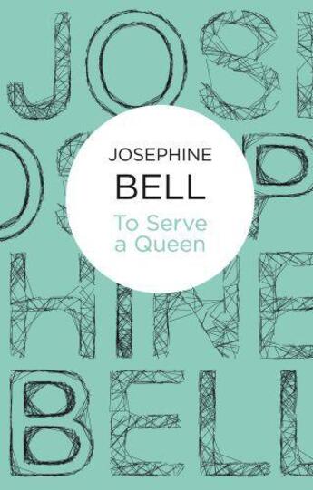 Couverture du livre « To Serve A Queen » de Bell Josephine aux éditions Macmillan Bello Digital