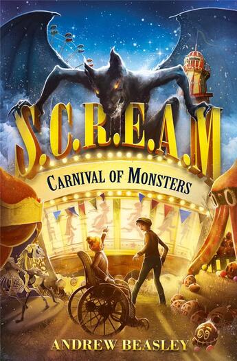 Couverture du livre « S.C.R.E.A.M ; carnival of monsters » de Andrew Beasley aux éditions Usborne