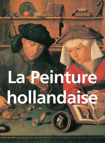 Couverture du livre « La peinture hollandaise » de Henry Havard aux éditions Parkstone International