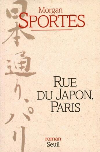 Couverture du livre « Rue du Japon, Paris » de Morgan Sportes aux éditions Seuil