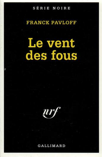 Couverture du livre « Le vent des fous » de Franck Pavloff aux éditions Gallimard