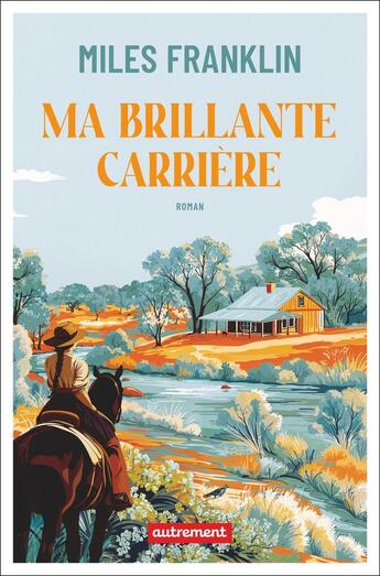 Couverture du livre « Ma brillante carrière » de Miles Franklin aux éditions Autrement