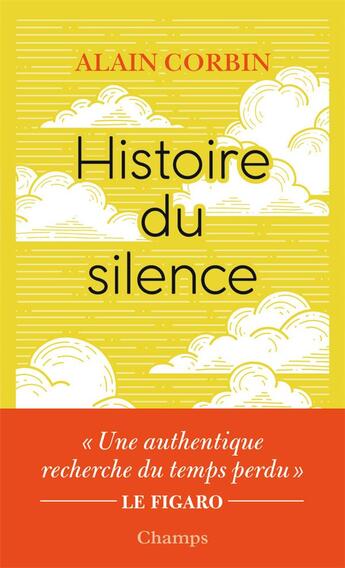Couverture du livre « Histoire du silence » de Alain Corbin aux éditions Flammarion
