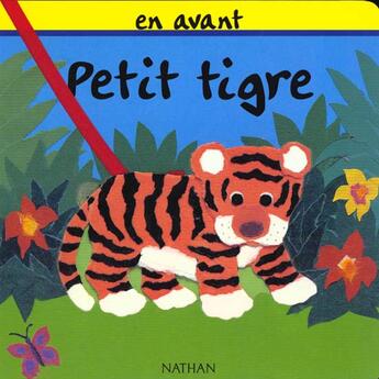 Couverture du livre « En Avant Petit Tigre » de Dunn aux éditions Nathan