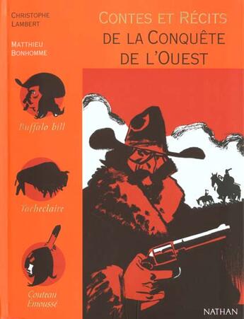 Couverture du livre « Contes Et Recits De La Conquete De L'Ouest » de Christophe Lambert aux éditions Nathan