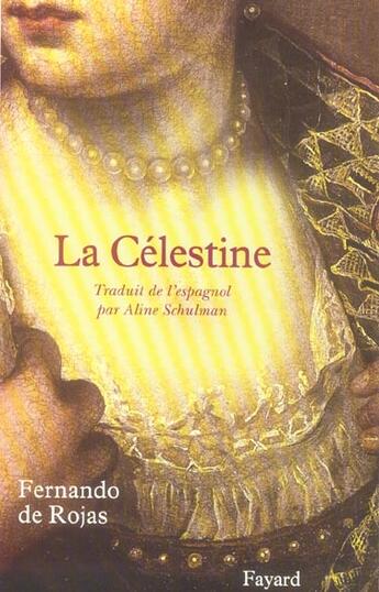 Couverture du livre « La celestine » de Rojas-F aux éditions Fayard