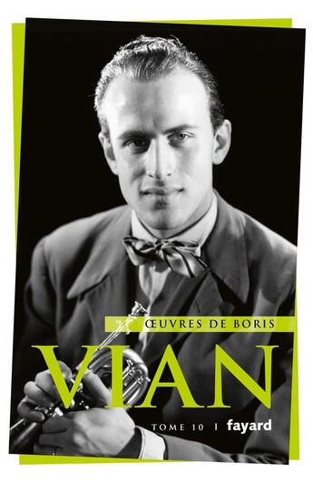 Couverture du livre « Oeuvres complètes, tome 10 : Opéras, spectacles » de Boris Vian aux éditions Fayard