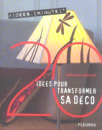 Couverture du livre « 20 idees pour transformer sa deco » de Catherine Guidicelli aux éditions Fleurus