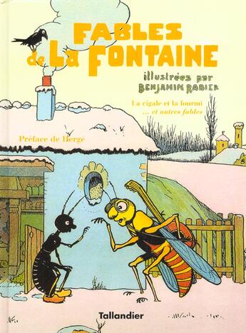 Couverture du livre « La cigale et la fourmi et autres fables de la fontaine » de La Fontaine/Rabier aux éditions Tallandier