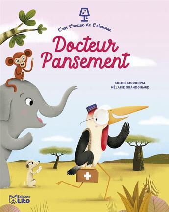 Couverture du livre « Docteur Pansement » de Melanie Grandgirard et Sophie Moronval aux éditions Lito
