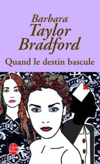 Couverture du livre « Quand le destin bascule » de Taylor-Bradford B. aux éditions Le Livre De Poche