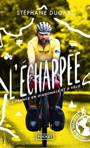 Couverture du livre « L'échappée : La France en diagonale et à vélo » de Stephane Dugast aux éditions Pocket