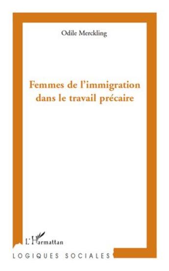 Couverture du livre « Femmes de l'immigration dans le travail précaire » de Odile Merckling aux éditions Editions L'harmattan