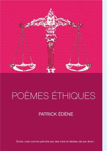 Couverture du livre « Poemes ethiques » de Patrick Edène aux éditions Books On Demand