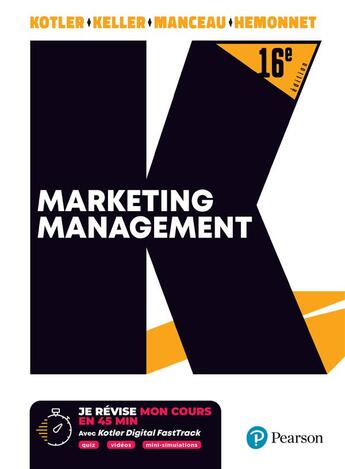 Couverture du livre « Marketing management (16e édition) » de Philip Kotler et Kevin Keller et Delphine Manceau et Aurelie Hemonnet-Goujot aux éditions Pearson