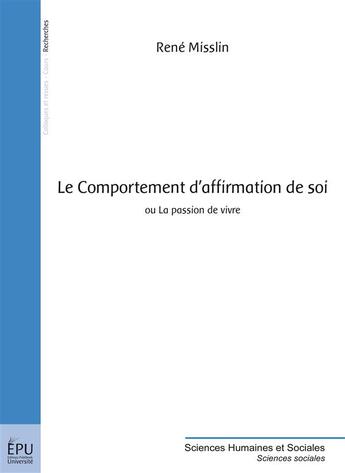 Couverture du livre « Le comportement d'affirmation de soi » de Rene Misslin aux éditions Publibook