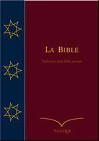 Couverture du livre « La Bible (traduction de la Bible annotée) » de Bovet Felix aux éditions Theotex