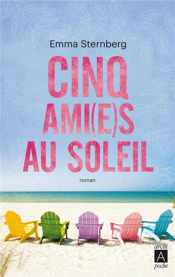 Couverture du livre « Cinq ami(e)s au soleil » de Emma Sternberg aux éditions Archipoche