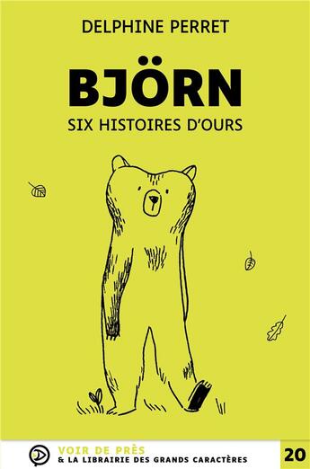 Couverture du livre « Björn : six histoires d'ours » de Delphine Perret aux éditions Voir De Pres