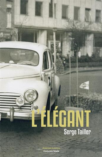 Couverture du livre « L'élégant » de Serge Tailler aux éditions Editions Maia