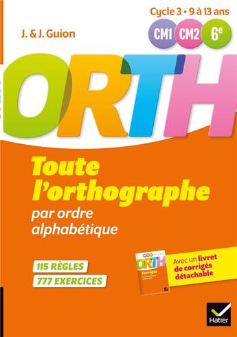 Couverture du livre « Toute l'orthographe par ordre alphabetique » de Jean Guion aux éditions Hatier