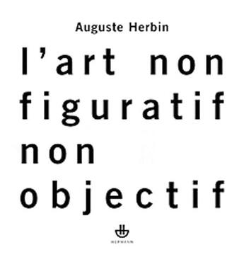 Couverture du livre « L'art non-figuratif non-objectif » de Auguste Herbin aux éditions Hermann