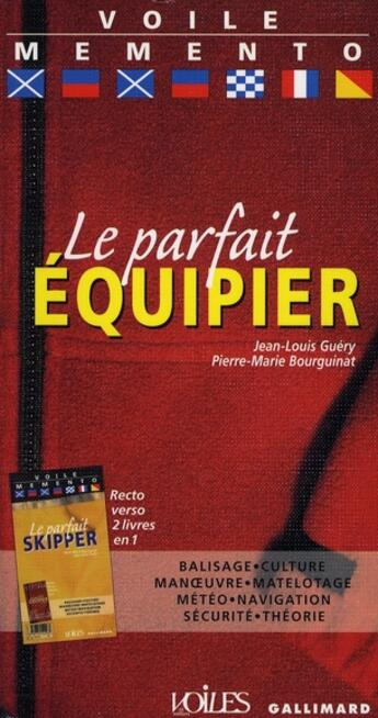 Couverture du livre « Le mémento du skipper et de l'équipier » de Guery/Bourguinat aux éditions Gallimard-loisirs