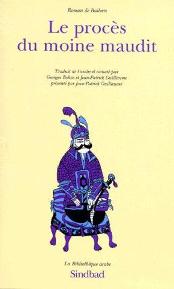 Couverture du livre « Roman de baibars t.10 ; le procès du moine maudit » de  aux éditions Actes Sud