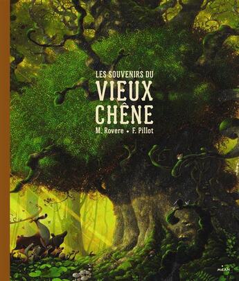 Couverture du livre « Les souvenirs du vieux chêne » de Frederic Pillot et Maxime Rovere aux éditions Milan