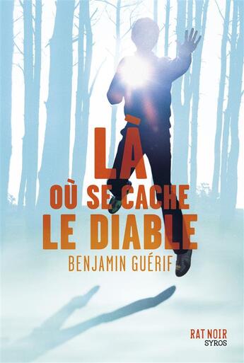 Couverture du livre « Là où se cache le diable » de Benjamin Guerif aux éditions Syros