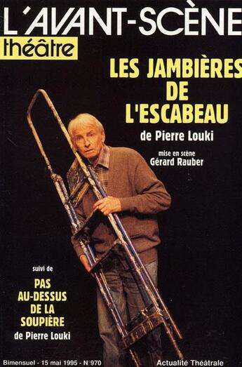 Couverture du livre « Les jambieres de lescabeau » de Pierre Louki aux éditions Avant-scene Theatre