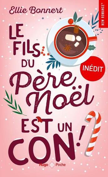 Couverture du livre « Le fils du père Noël est un con » de Ellie Bonnert aux éditions Hugo Poche