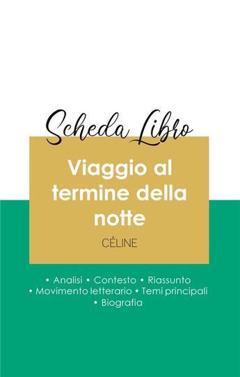 Couverture du livre « Scheda libro viaggio al termine della notte di Louis-Ferdinand Céline (analisi letteraria di riferim » de  aux éditions Paideia Educazione