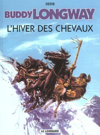 Couverture du livre « Buddy Longway t.7 ; l'hiver des chevaux » de Derib aux éditions Lombard