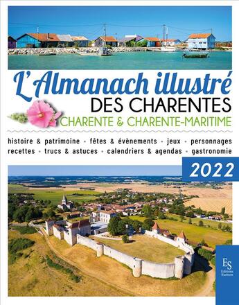 Couverture du livre « L'almanach illustré des Charentes 2022 : Charente & Charente-maritime » de  aux éditions Editions Sutton