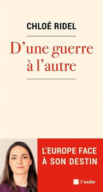 Couverture du livre « D'une guerre à l'autre » de Chloe Ridel aux éditions Editions De L'aube