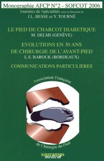 Couverture du livre « Monographie AFCP t.2 : journée de spécialités ; SOFCOT 2006 » de Afcp aux éditions Sauramps Medical