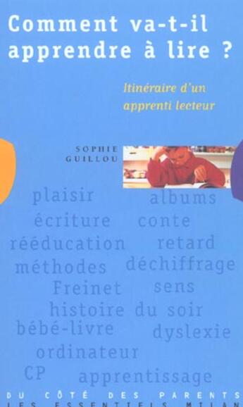 Couverture du livre « Comment Va-T-Il Apprendre A Lire » de Sophie Guillou aux éditions Milan