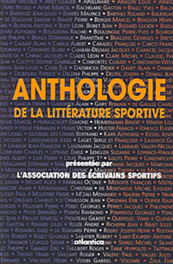 Couverture du livre « Anthologie de la littérature sportive » de Des Ecrivains Sporti aux éditions Atlantica