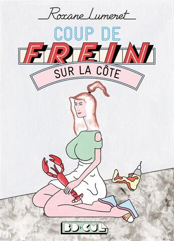 Couverture du livre « Coup de frein sur la côte » de Roxane Lumeret aux éditions Requins Marteaux