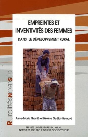 Couverture du livre « Empreinte et inventivité des femmes dans le developpement rural » de Granie Am/Gueta aux éditions Pu Du Midi