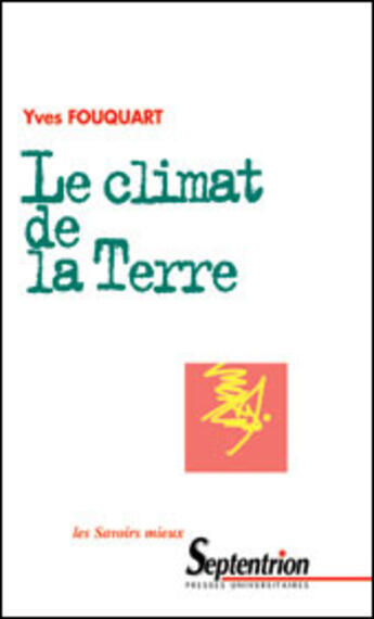 Couverture du livre « Le climat de la terre » de Pu Septentrion aux éditions Pu Du Septentrion