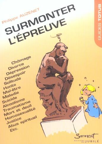 Couverture du livre « Guide totus - surmonter l' epreuve - chomage, divorce, homosexualite, deuil... » de Philippe Auzenet aux éditions Jubile