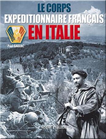 Couverture du livre « Le corps expéditionnaire français en Italie » de Paul Gaujac aux éditions Histoire Et Collections