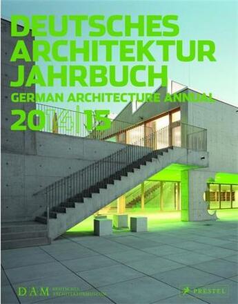 Couverture du livre « Dam german architectural annual 2014-15 » de Schmal Cachola Peter aux éditions Prestel